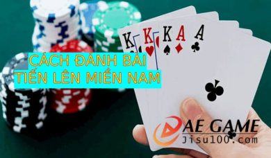 Cách đánh bài Tiến lên miền Nam
