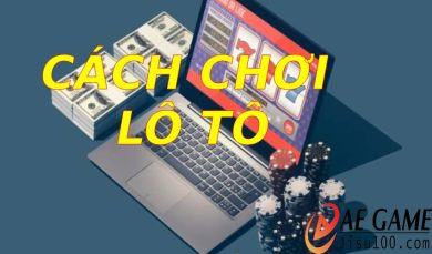 Cách chơi lô tô
