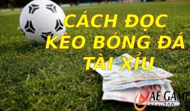Cách đọc kèo bóng đá tài xỉu